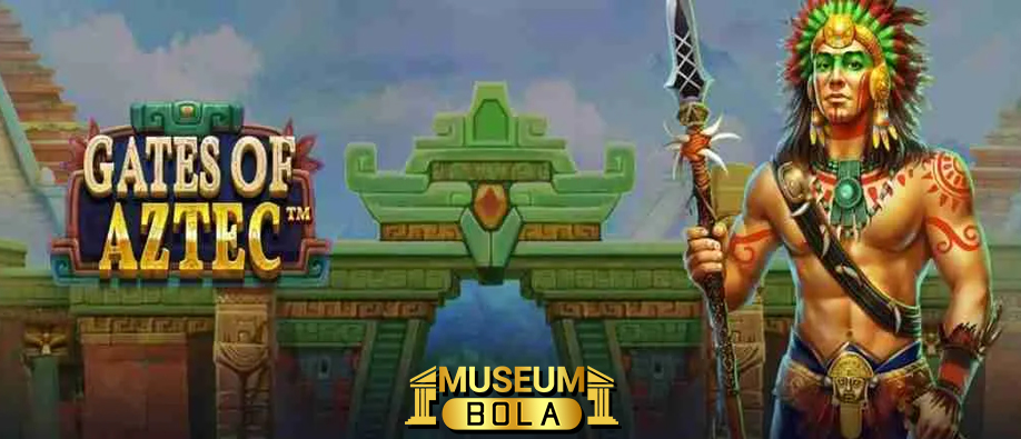 Museumbola Prediksi Slot Gacor Gate of Aztec